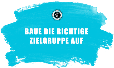 1. baue zielgruppe auf